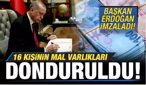 16 kişinin mal varlıkları donduruldu                   