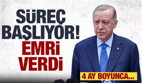 Cumhurbaşkanı Erdoğan emri verdi! Yeni süreç başlıyor 