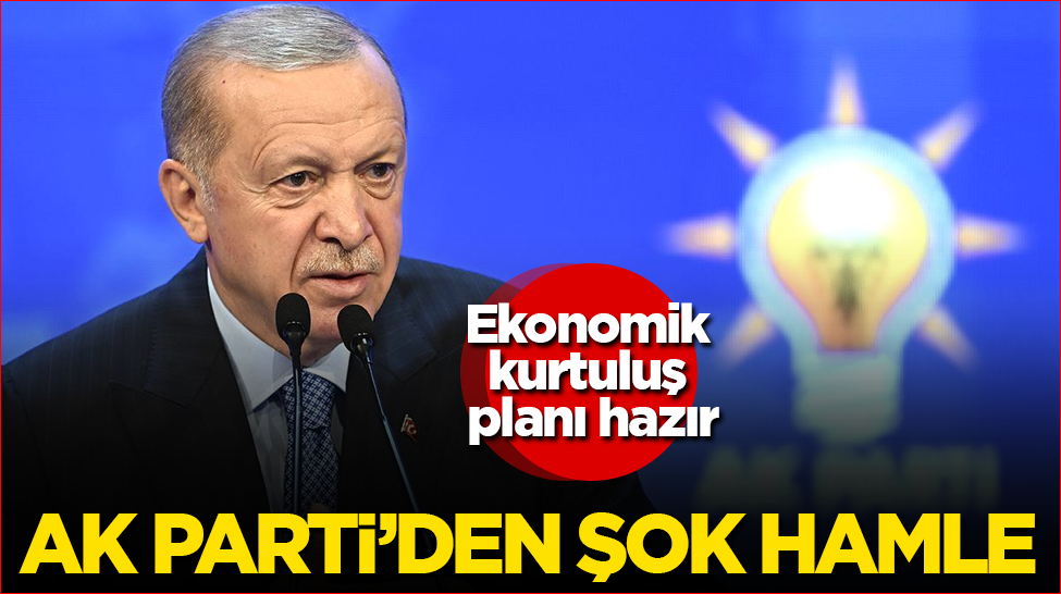 Ekonomik kurtuluş planı hazır! AK Parti’den şok hamle