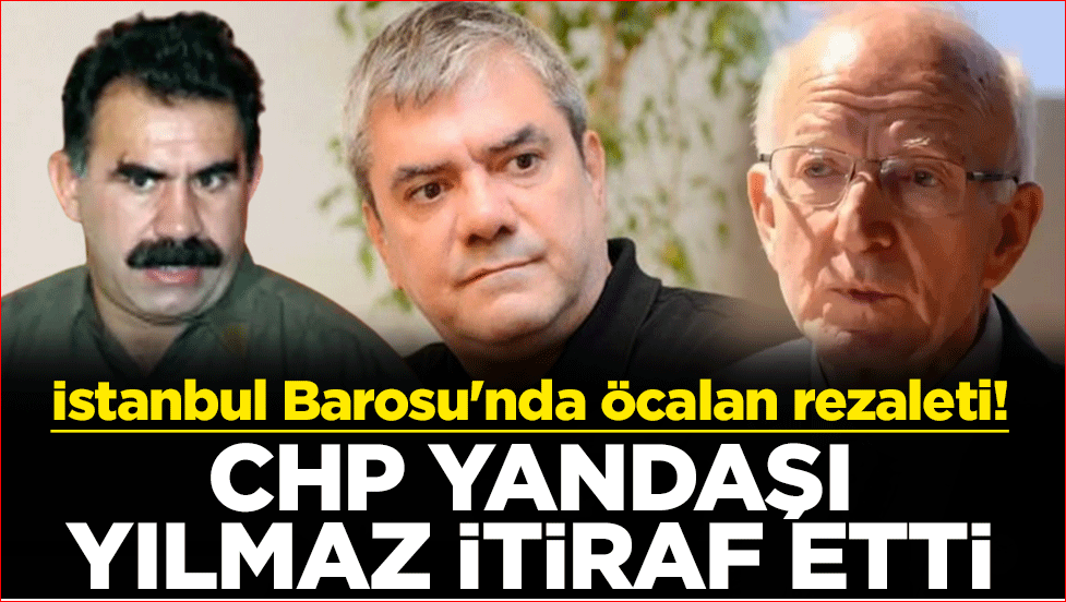 İstanbul Barosu'nda Abdullah Öcalan rezaleti! CHP yandaşı Yılmaz Özdil itiraf etti