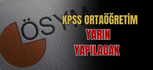 KPSS Ortaöğretim yarın yapılacak                