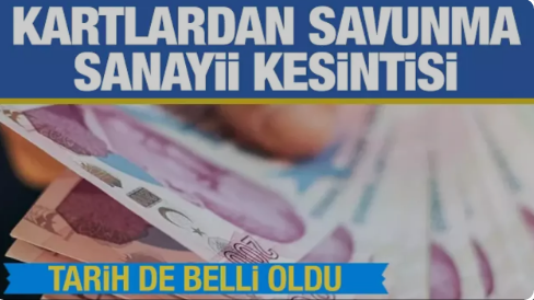 Kredi kartlarından 'Savunma Sanayii destek' kesintisi 