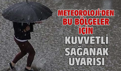 Meteoroloji'den Akdeniz, Marmara ve Ege bölgeleri için uyarı 