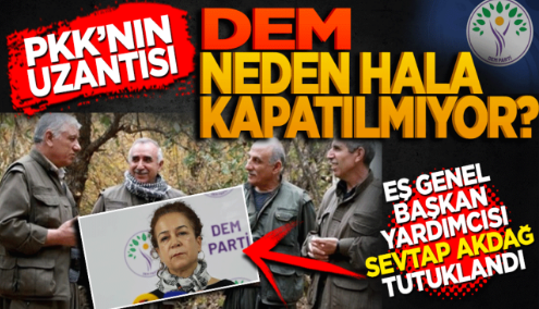 PKK’nın uzantısı olduğu bilindiği halde DEM neden kapatılmıyor? DEM Parti Eş Genel Başkan Yardımcısı Sevtap Akdağ tutuklandı.