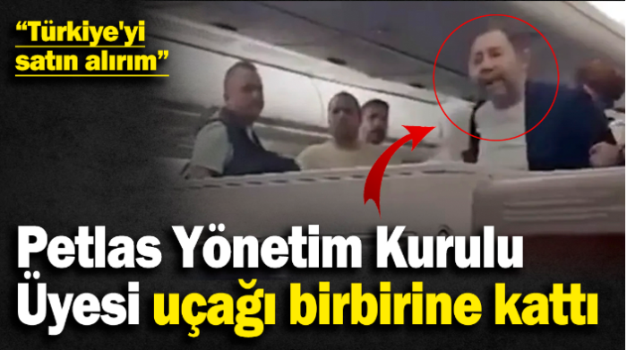 Sarhoş yolcu uçakta olay çıkarıp, 'Türkiye'yi satın alırım' dedi