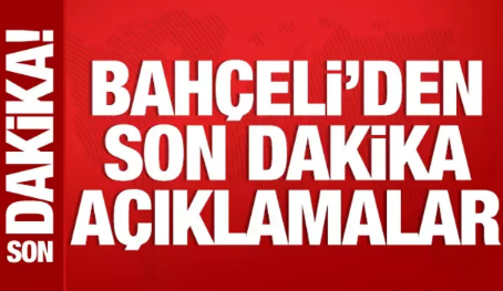 Son Dakika: Bahçeli'den önemli açıklamalar