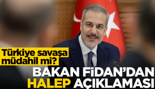 Türkiye savaşa müdahil mi? Bakan Fidan'dan son dakika Halep açıklaması!